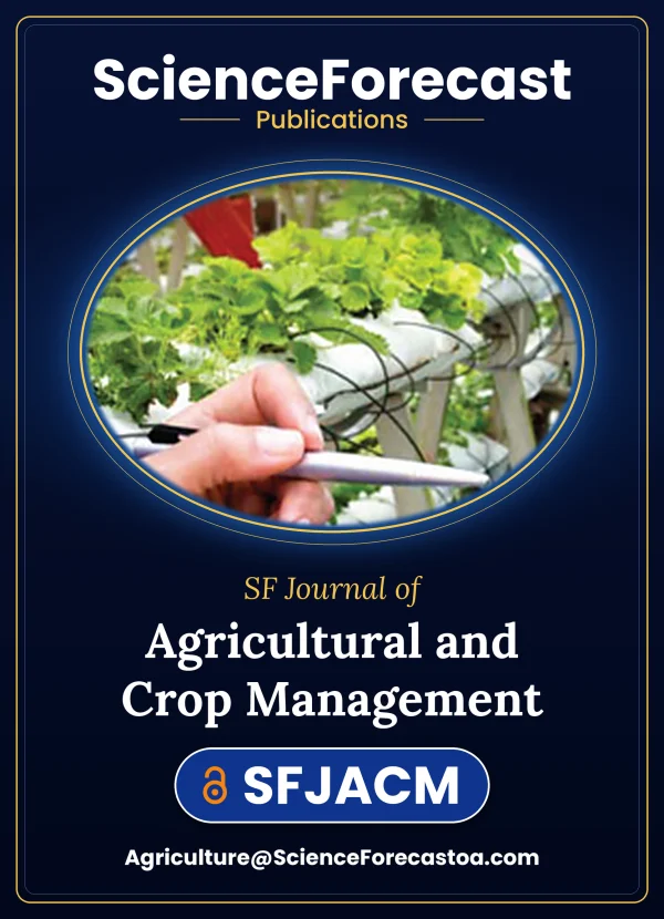 SF Journal of Agricultural and Crop Management