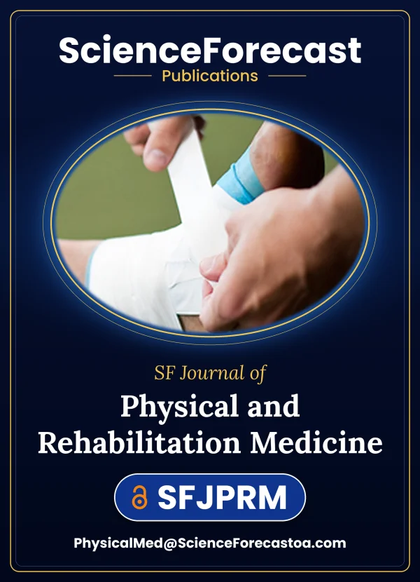 SF Journal of Physical and Rehabilitation Medicine